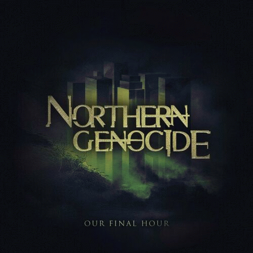 Northern Genocide : Our Final Hour